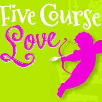 Five Course Love