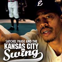 Satchel Paige and the Kansas City Swing